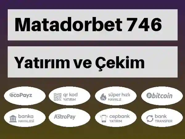 Matadorbet Para yatırma ve çekme 746